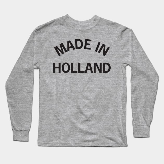 Made in Holland Long Sleeve T-Shirt by elskepress